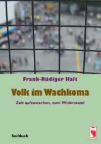 Volk im Wachkoma : Zeit aufzuwachen, zum Widerstand （2016. 80 S. 210 mm）