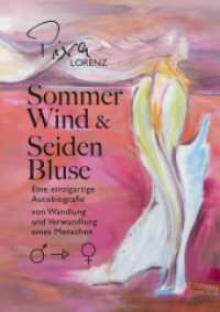 Sommerwind und Seidenbluse : Autobiografie （2017. 324 S. 5 Farbabb. 220 mm）