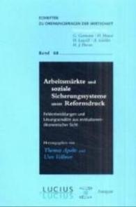 Arbeitsmärkte und soziale Sicherungssysteme unter Reformdruck (Schriften Zu Ordnungsfragen der Wirtschaft") 〈68〉