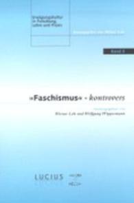 Faschismus kontrovers (Erwägungskultur in Forschung, Lehre Und Praxis)