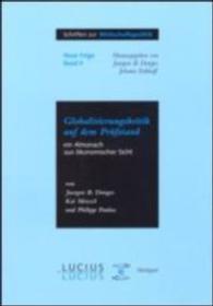 Globalisierungskritik Auf Dem Prfstand : Ein Almanach Aus konomischer Sicht (Schriften Zur Wirtschaftspolitik)