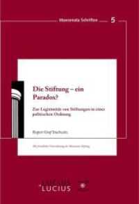 Die Stiftung - ein Paradox? : Zur Legitimität von Stiftungen in einer politischen Ordnung (Maecenata Schriften 5) （2010. 237 S. 23 cm）