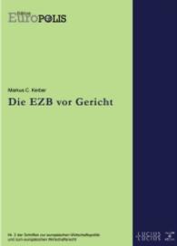 Die Ezb Vor Gericht (Edition Europolis)