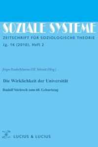 Die Wirklichkeit der Universität : Rudolf Stichweh zum 60. Geburtstag （Jg. 16. 2011. 276 S. 225 mm）