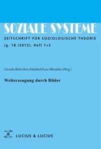 Welterzeugung durch Bilder (Themenheft Soziale Systeme H.1+2/2012) （2013. 416 S. 225 mm）