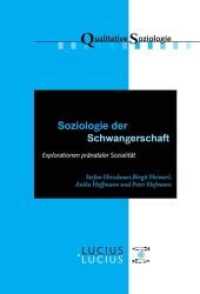 Soziologie der Schwangerschaft (Qualitative Soziologie") 〈19〉