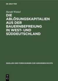 Die Ablösungskapitalien Aus Der Bauernbefreiung in West- Und Süddeutschland: Höhe Und Verwendung Bei Standes- Und Grundherren (Quellen Und Forschungen Zur Agrargeschichte") 〈19〉