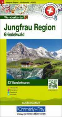 K&uuml;mmerly+Frey Wandertourenkarte 4 Jungfrau Region, Grindelwald 1:50.000 : Mit 33 Tourenvorschl&auml;gen, Wetterfest inkl. H&ouml;henprofil & Zeitangabe pro Tour. 1:50000 (K&uuml;mmerly+Frey Wandertourenkarte 4) （5. Aufl. 2023. 21 cm）