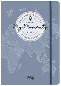 GuideMe Travel Diary "Welt" - individuelles Reisetagebuch : Individuelles Reisetagebuch mit freien Seiten, Zeigewörterbuch, kleinen Extras & Stickerbogen (Hallwag GuideMe) （2. Aufl. 2023. 160 S. 19.5 cm）