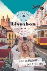 GuideMe Reisef&uuml;hrer Lissabon : Travel Book mit Instagram Spots & Must-see-Sights inkl. Fototipps von @selingga （2. Aufl.）