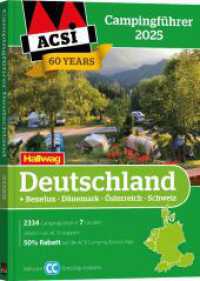 ACSI Campingführer Deutschland 2025 : Inkl. Benelux-Dänemark-Österreich-Schweiz und ACSI CampingCard Ermässigungskarte (Hallwag ACSI Campingführer) （18. Aufl. 2024. 464 S. 24 cm）