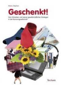 Geschenkt! : Vom Schenken und seinen gesellschaftlichen Zwängen in der Konsumgesellschaft (Wissenschaftliche Beiträge aus dem Tectum-Verlag Bd.31) （2010. 152 S. 210 mm）