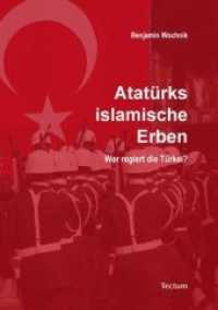Atatürks islamische Erben : Wer regiert die Türkei? （2010. 114 S.）