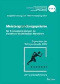 Meistergründungsprämie für Existenzgründungen im nordrhein-westfälischen Handwerk : Ergebnisse der Befragungswelle 2009 （2010. 32 S. 210 mm）