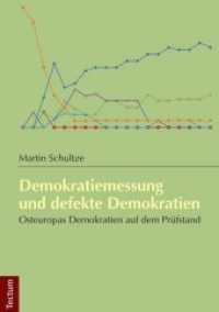 Demokratiemessung und defekte Demokratien : Osteuropas Demokratien auf dem Prüfstand （2010. 184 S. 210 mm）