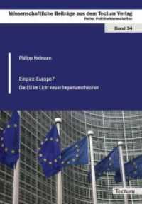 Empire Europe? : Die EU im Licht neuer Imperiumstheorien (Wissenschaftliche Beiträge aus dem Tectum-Verlag 34) （2010. 135 S. 210 mm）