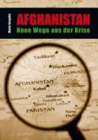 Afghanistan - Neue Wege aus der Krise : Neue Wege aus der Krise （2010. 166 S. 210 mm）