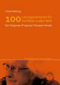 Losungsszenarien Fur 100 Konflikte in Aller Welt - Der Diagnose-Prognose-Therapie-Ansatz : Aus Dem Englischen Von Ingrid Von Heiseler
