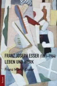 Franz Joseph Esser (1891-1964) : Leben und Werk （1., Aufl. 2012. 280 S. DVD Beilage. 246 mm）