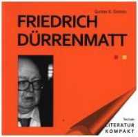 Friedrich Dürrenmatt (Literatur kompakt 5) （1. Aufl. 2013. 270 S. m. 32 farb. Abb. 170 mm）