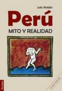 Perú - Mito y Realidad （4. Aufl. 2013. 326 S. 210.0 mm）