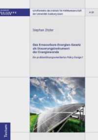 Das Erneuerbare-Energien-Gesetz als Steuerungsinstrument der Energiewende - Ein problemlösungsorientiertes Policy-Design (Schriftenreihe des Instituts für Politikwissenschaft der Universität Duisburg-Essen 21) （1. Aufl. 2014. 137 S. 210.0 mm）