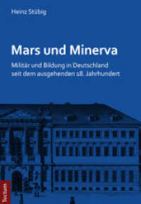 Mars und Minerva : Militär und Bildung in Deutschland seit dem ausgehenden 18. Jahrhundert. Gesammelte Beiträge