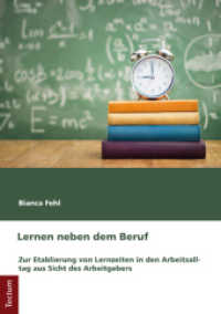 Lernen neben dem Beruf : Zur Etablierung von Lernzeiten in den Arbeitsalltag aus Sicht des Arbeitgebers