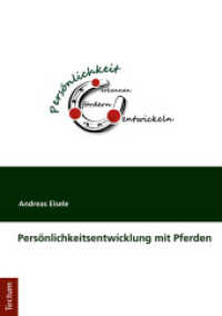 Personlichkeitsentwicklung Mit Pferden : Didaktische Grundlagen Zur Selbstorganisierten Kompetenzentwicklung Am Beispiel Eines Pferdegestutzten Trainingsangebotes