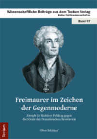 Freimaurer im Zeichen der Gegenmoderne : Joseph de Maistres Feldzug gegen die Ideale der Französischen Revolution (Wissenschaftliche Beiträge aus dem Tectum-Verlag .67)