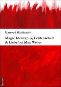 Magie Idealtypus， Leidenschaft & Liebe bei Max Weber