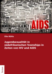 Jugendsexualität in südafrikanischen Townships in Zeiten von HIV und AIDS （2016. 192 S. Diagramme und Grafiken. 210.0 mm）