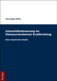 Intensitätssteuerung im fitnessorientierten Krafttraining : Eine empirische Studie. Dissertationsschrift (Wissenschaftliche Beiträge aus dem Tectum-Verlag .74)