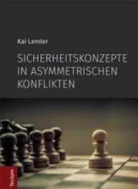 Sicherheitskonzepte in asymmetrischen Konflikten : Dissertationsschrift (Wissenschaftliche Beiträge aus dem Tectum-Verlag 70) （2017. 754 S. 210.0 mm）