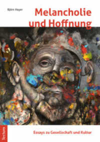 Melancholie und Hoffnung : Essays zu Gesellschaft und Kultur （2017. 194 S. 210.0 mm）