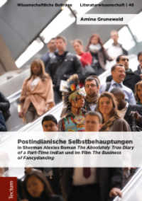 Postindianische Selbstbehauptung : in Sherman Alexies Roman The Absolutely True Diary of a Part-Time Indian und im Film The Business of Fancydancing (Wissenschaftliche Beiträge aus dem Tectum Verlag: Literaturwissenschaft 46) （2018. 401 S. 210.0 mm）