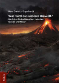 Was wird aus unserer Umwelt? : Die Zukunft des Menschen zwischen Glaube und Natur （2017. 315 S. 210.0 mm）