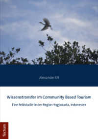 Wissenstransfer im Community Based Tourism : Eine Feldstudie in der Region Yogyakarta, Indonesien （2019. 138 S. 210.0 mm）