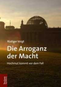 Die Arroganz der Macht : Hochmut kommt vor dem Fall (Tectum - Sachbuch) （2018. 287 S. 210.0 mm）