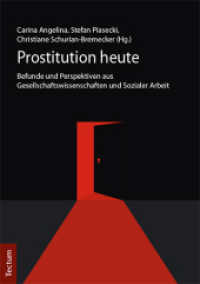 Prostitution Heute : Befunde Und Perspektiven Aus Gesellschaftswissenschaften Und Sozialer Arbeit