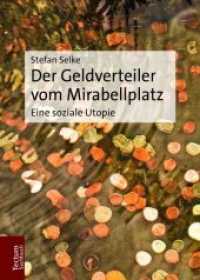 Der Geldverteiler vom Mirabellplatz : Eine soziale Utopie (Tectum - Sachbuch) （2018. 228 S. 210.0 mm）