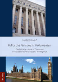 Politische Führung in Parlamenten : Das britische House of Commons und das finnische Eduskunta im Vergleich （2019. 402 S. 210.0 mm）