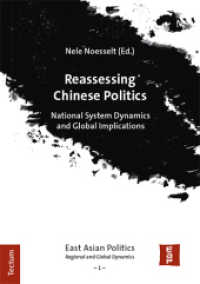 Reassessing Chinese Politics : National System Dynamics and Global Implications