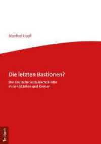 Die letzten Bastionen? : Die deutsche Sozialdemokratie in den Städten und Kreisen