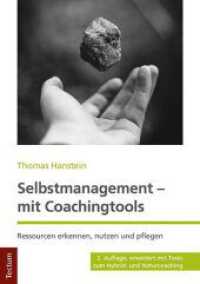 Selbstmanagement - Mit Coachingtools : Ressourcen Erkennen， Nutzen Und Pflegen