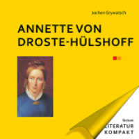 Annette von Droste-Hülshoff (Literatur kompakt 19) （2021. 256 S. 170 mm）