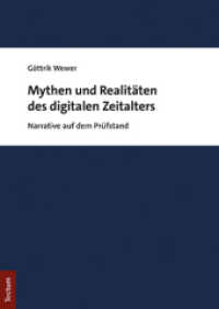 Mythen und Realitäten des digitalen Zeitalters : Narrative auf dem Prüfstand （2022. 620 S. 240.0 mm）