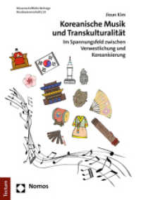 Koreanische Musik Und Transkulturalitat : Im Spannungsfeld Zwischen Verwestlichung Und Koreanisierung