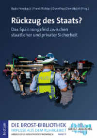 Rückzug des Staats? : Das Spannungsfeld zwischen staatlicher und privater Sicherheit (Die Brost-Bibliothek. Impulse aus dem Ruhrgebiet 5) （2023. 198 S. 210.0 mm）
