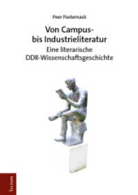 Von Campus- bis Industrieliteratur : Eine literarische DDR-Wissenschaftsgeschichte （2024. 652 S. 240.0 mm）